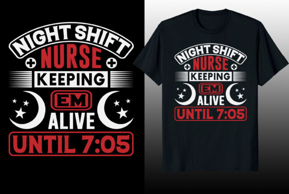 Evaluating the Night Shift Nurse T-Shirt Design for Embroidery
